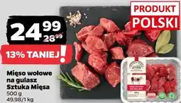 Netto Mięso wołowe na gulasz Sztuka Mięsa oferta
