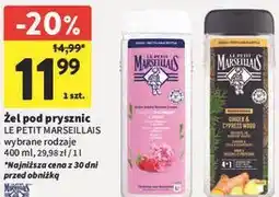 Intermarche Żel pod prysznic LE PETIT MARSEILLAIS wybrane rodzaje oferta