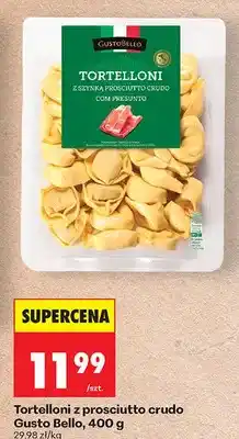 Biedronka Tortelloni z prosciutto crudo oferta