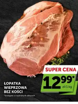 ABC Łopatka wieprzowa bez kości oferta