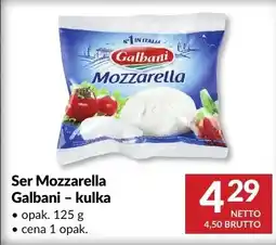 Makro Ser Mozzarella Galbani - kulka oferta