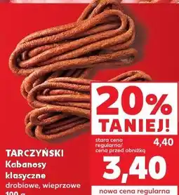 Kaufland TARCZYŃSKI Kabanosy klasyczne drobiowe, wieprzowe oferta