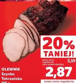 Kaufland OLEWNIK Szynka Tatrzańska oferta