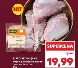 Kaufland K-STOISKO MIĘSNE Mięso z podudzia indyka opakowanie vacuum oferta