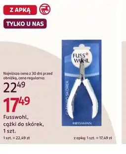 Rossmann Cążki do skórek Fusswohl oferta