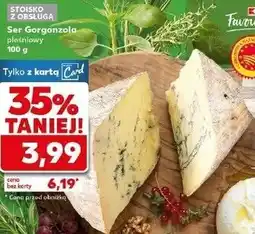 Kaufland Ser Gorgonzola pleśniowy oferta