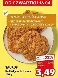 Kaufland TAURUS Kotlety schabowe oferta