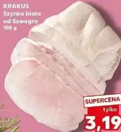 Kaufland KRAKUS Szynka biała od Szwagra oferta