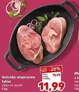 Kaufland Golonka wieprzowa tylna cięta od szynki oferta
