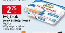 E.Leclerc Twój Smak serek śmietankowy Piątnica oferta