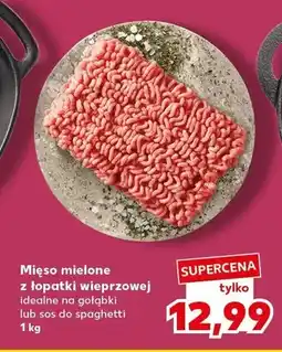 Kaufland Mięso mielone z łopatki wieprzowej idealne na gołąbki lub do spaghetti oferta