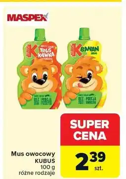 Carrefour Mus owocowy Kubuś różne rodzaje oferta