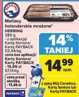 Carrefour Matiasy holenderskie mrożone* HERRING oferta