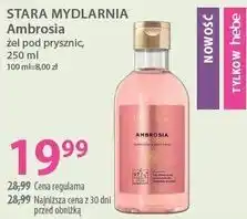 Hebe STARA MYDLARNIA Ambrosia żel pod prysznic oferta