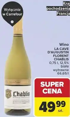 Carrefour Wino LA CAVE D'AUGUSTIN FLORENT CHABLIS oferta
