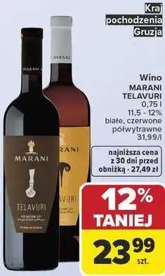 Carrefour Wino MARANI TELAVURI 0,75 l 11,5 - 12% białe, czerwone półwytrawne oferta