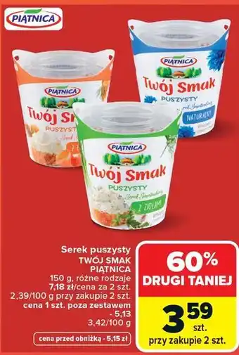 Carrefour Serek puszysty TWÓJ SMAK PIĄTNICA oferta