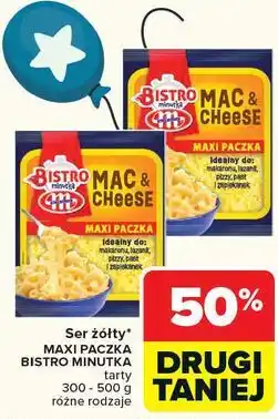 Carrefour Ser żółty MAXI PACZKA BISTRO MINUTKA tarty 300 - 500 g różne rodzaje oferta