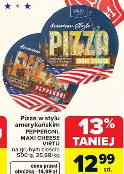 Carrefour Pizza w stylu amerykańskim PEPPERONI, MAXI CHEESE VIRTU oferta