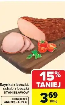 Carrefour Szynka z beczki, schab z beczki STANISŁAWÓW oferta