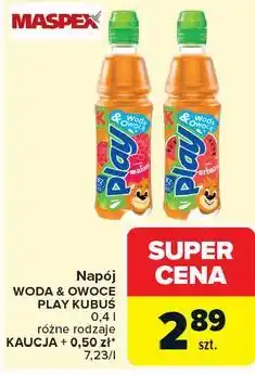 Carrefour Napój WODA & OWOCE PLAY KUBUŚ 0,4 l, różne rodzaje oferta