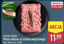 ALDI Mięso mielone ze schabu wieprzowego DOLINA DOBRA oferta