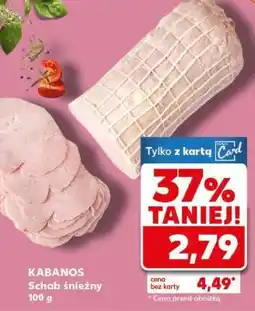 Kaufland KABANOS Schab śnieżny 100 g oferta