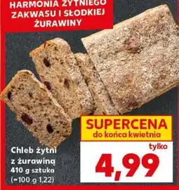 Kaufland Chleb żytni z żurawiną oferta