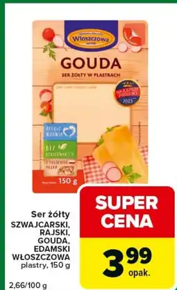 Carrefour Express Ser żółty SZWAJCARSKI, RAJSKI, GOUDA, EDAMSKI WŁOSZCZOWA plastry oferta