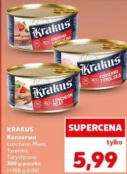 Kaufland Krakus Konserwa Luncheon Meat, Tyrolska, Turystyczna 300 g puszka oferta
