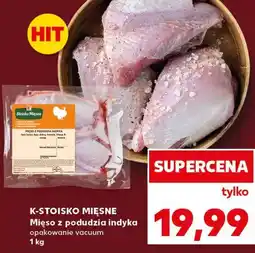 Kaufland K-STOISKO MIĘSNE Mięso z podudzia indyka opakowanie vacuum oferta