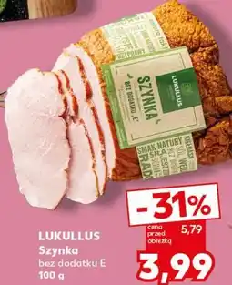 Kaufland Szynka bez dodatku E LUKULLUS oferta
