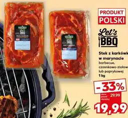 Kaufland Let's BBQ Stek z karkówki w marynacie barbecue, czosnkowo-ziołowej lub paprykowej oferta