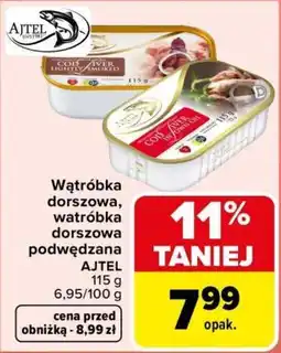 Carrefour Wątróbka dorszowa, watróbka dorszowa podwędzana AJTEL oferta