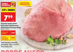 Biedronka Szynka wieprzowa bez kości pakowana próżniowo Kraina Mięs oferta