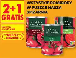 Biedronka WSZYSTKIE POMIDORY W PUSZCE NASZA SPIŻARNIA oferta