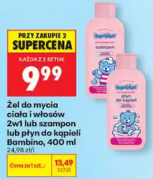 Biedronka Żel do mycia ciała i włosów 2w1 lub szampon lub płyn do kąpieli Bambino oferta