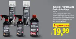 Lidl PARKSIDE PERFORMANCE Środki do detailingu oferta