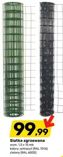 Bricomarche Siatka zgrzewana wym. 1,5 x 15 mb kolory: antracyt (RAL 7016) zielony (RAL 6005) oferta