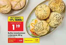 Biedronka bułka sniadaniowa z ziarnami , 80 g oferta