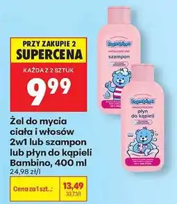 Biedronka Žel do mycia ciała i włosów 2w1 lub szampon lub płyn do kąpieli Bambino 400 ml oferta