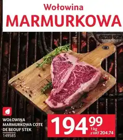 Selgros Wołowina marmorkowa Cote de Boeuf stek oferta