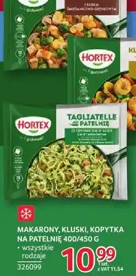 Selgros Tagliatelle na patelnie Hortex 400/450 g wszystkie rodzaje oferta