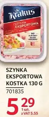 Selgros Szynka eksportowa Krakus kostka oferta