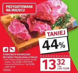 Selgros Karkówka wieprzowa bez kości pełna mała porcja oferta