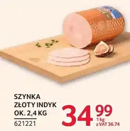Selgros Szynka złoty indyk Indykpol ok oferta