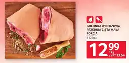 Selgros Golonka wieprzowa przednia cięta mała porcja oferta
