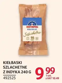 Selgros Kiełbaski szlachetne z indyka Indykpol oferta