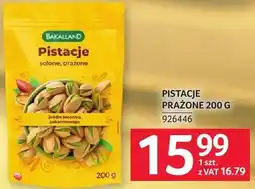 Selgros Pistacje prażone Bakalland oferta