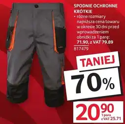 Selgros Spodnie ochronne krótkie oferta